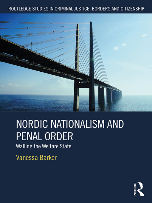 Title details for Nordic Nationalism and Penal Order by Vanessa Barker - Wait list